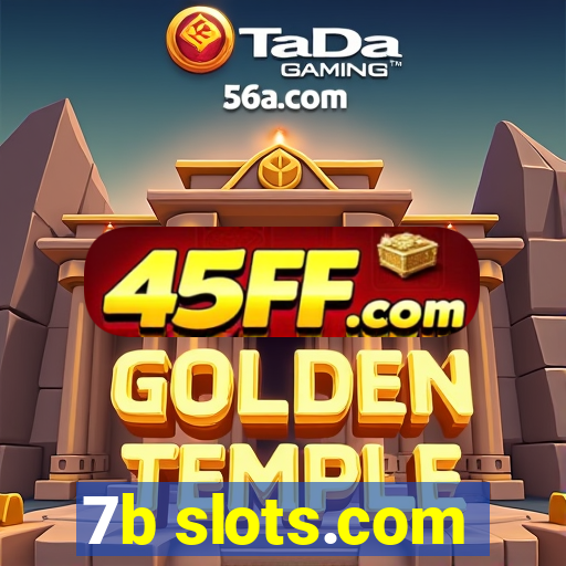 7b slots.com